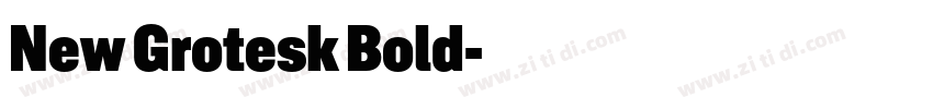 New Grotesk Bold字体转换